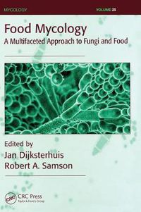 Cover image for Food Mycology: A Multifaceted Approach to Fungi and Food