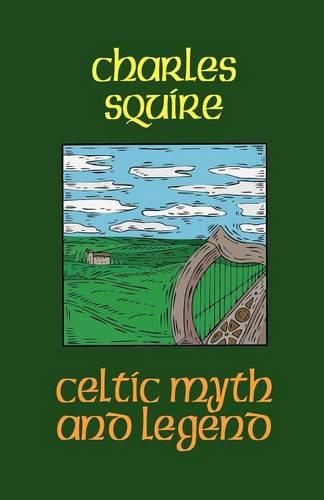 Cover image for Celtic Myth and Legend