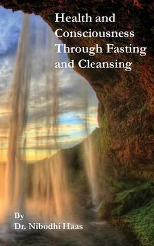 Cover image for Health And Consciousness Through Fasting And Cleansing