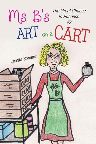 Cover image for Ms. B's Art on a Cart