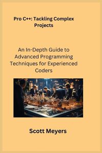 Cover image for Pro C++ Tackling Complex Projects