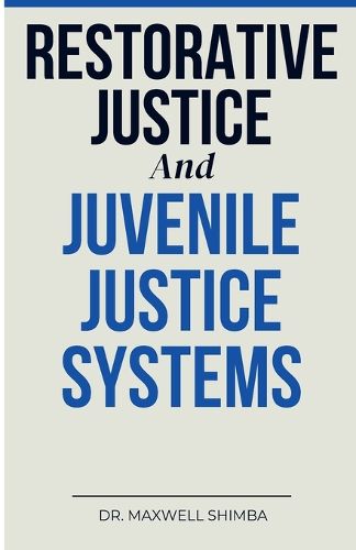 Cover image for Restorative Justice and Juvenile Justice Systems