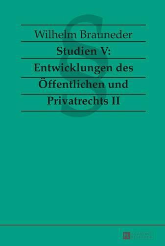 Cover image for Studien V: Entwicklungen des OEffentlichen und Privatrechts II