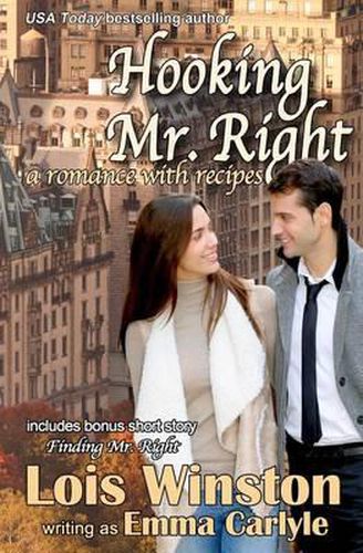 Cover image for Hooking Mr. Right: A Romance with Recipes