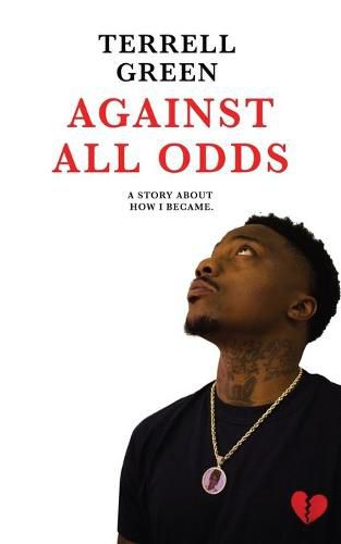 Cover image for Against All Odds: A Story About How I Became