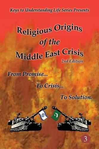 Cover image for Religious Origins of the Middle East Crisis: From Promise To Crisis To Solution