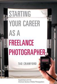 Cover image for Starting Your Career as a Freelance Photographer