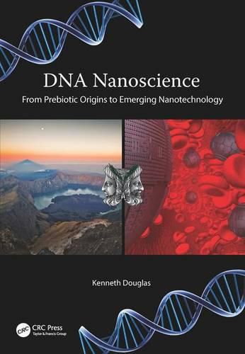 Cover image for DNA Nanoscience: From Prebiotic Origins to Emerging Nanotechnology