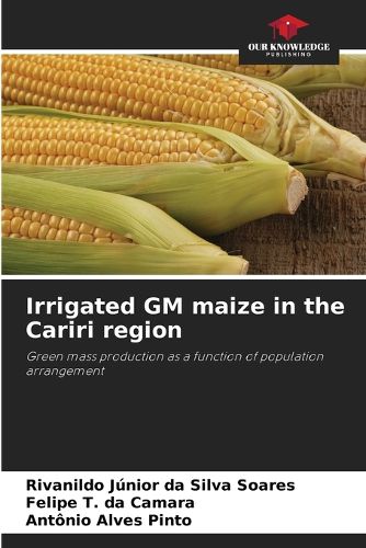 Cover image for Irrigated GM maize in the Cariri region
