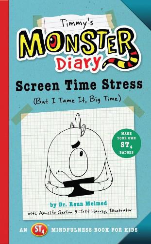 Timmy's Monster Diary: Screen Time Stress (But I Tame It, Big Time)