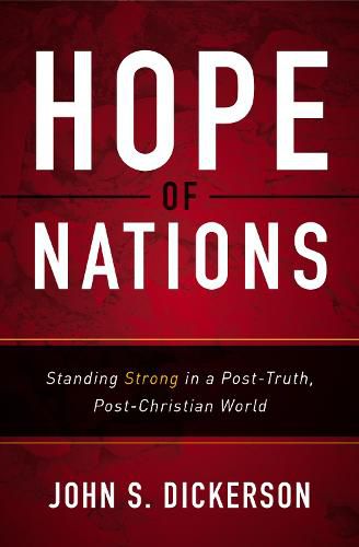 Cover image for Hope of Nations: Standing Strong in a Post-Truth, Post-Christian World