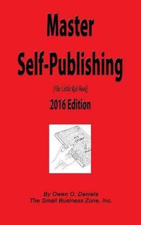 Cover image for Master Self-Publishing 2016: The Little Red Book