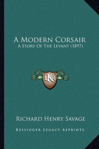 A Modern Corsair: A Story of the Levant (1897)