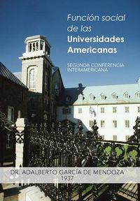 Cover image for Funcion Social de Las Universidades Americanas: Segunda Conferencia Interamericana