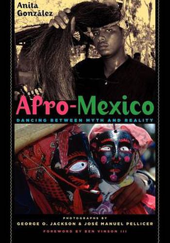 Cover image for Afro-Mexico: Dancing between Myth and Reality