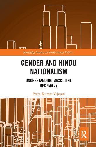 Cover image for Gender and Hindu Nationalism: Understanding Masculine Hegemony