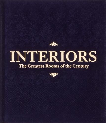 Interiors (Midnight Blue Edition): The Greatest Rooms of the Century