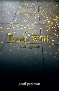 Cover image for Death Work: the late poems