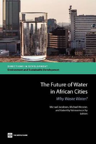 Cover image for The Future of Water in African Cities: Why Waste Water?