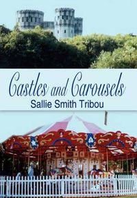 Cover image for Castles and Carousels