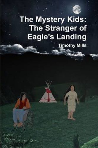 Cover image for The Mystery Kids: The Stranger of Eagle's Landing