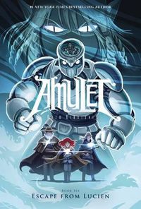 Cover image for Escape from Lucien: A Graphic Novel (Amulet #6): Volume 6