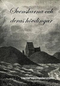 Cover image for Svenskarna Och Deras Hovdingar