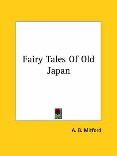 Cover image for Fairy Tales of Old Japan