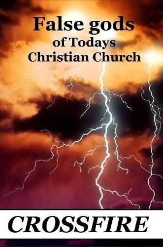 Cover image for False Gods of Today's Christian Church