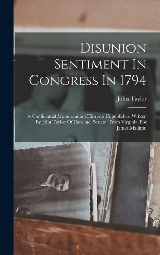 Cover image for Disunion Sentiment In Congress In 1794