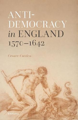 Cover image for Anti-democracy in England 1570-1642