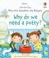 Cover image for Very First Questions and Answers Why do we need a potty?