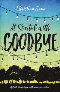Cover image for It Started with Goodbye