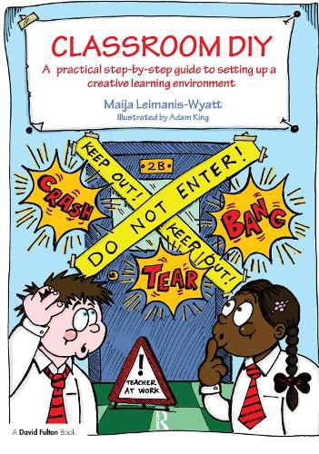 Cover image for Classroom DIY: A Practical Step-by-Step Guide to Setting up a Creative Learning Environment