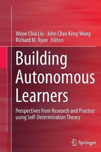 Cover image for Building Autonomous Learners: Perspectives from Research and Practice using Self-Determination Theory