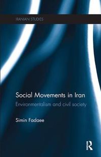 Cover image for Social Movements in Iran: Environmentalism and Civil Society