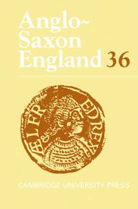 Cover image for Anglo-Saxon England: Volume 36