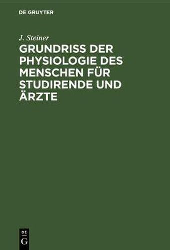 Cover image for Grundriss Der Physiologie Des Menschen Fur Studirende Und AErzte