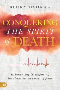 Cover image for Conquering the Spirit of Death
