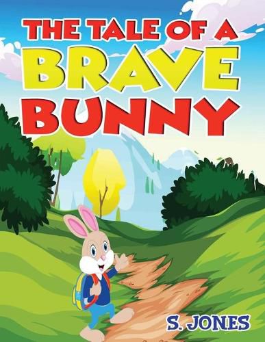 Cover image for The Tale Of A Brave Bunny