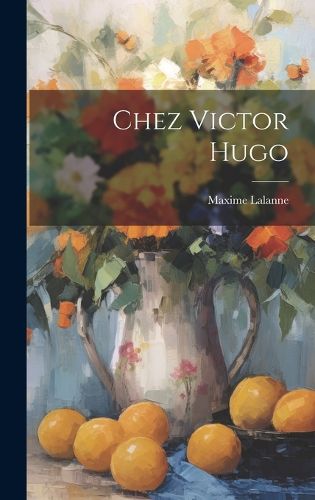 Cover image for Chez Victor Hugo