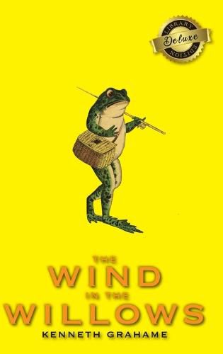 Cover image for The Wind in the Willows (Deluxe Library Edition)