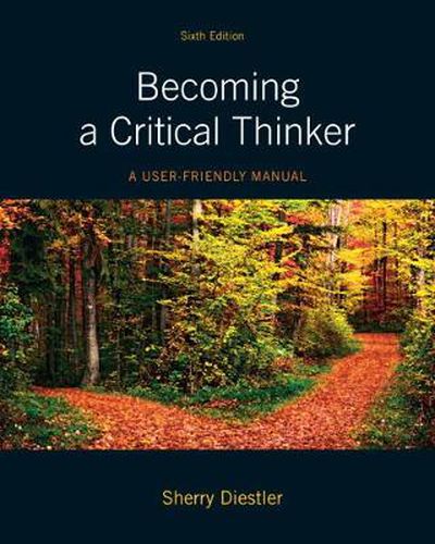 Cover image for Becoming a Critical Thinker: A User Friendly Manual