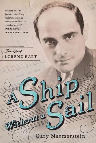 Cover image for Ship Without a Sail: The Life of Lorenz Hart