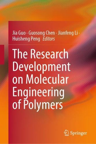 Cover image for The Research Development on Molecular Engineering of Polymers