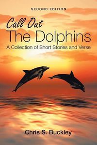 Cover image for Call out the Dolphins