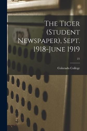 Cover image for The Tiger (student Newspaper), Sept. 1918-June 1919; 21