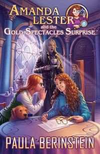 Cover image for Amanda Lester and the Gold Spectacles Surprise