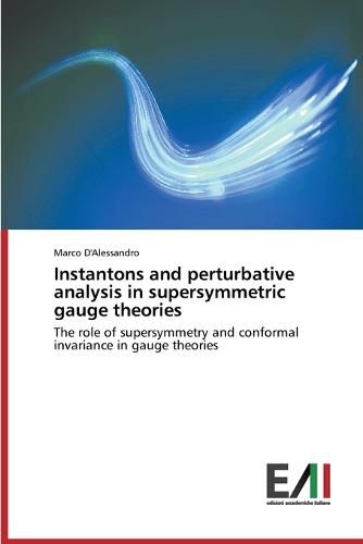 Cover image for Instantons and perturbative analysis in supersymmetric gauge theories