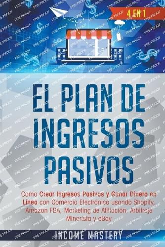 El Plan De Ingresos Pasivos